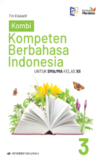 Image of Kompeten Berbahasa Indonesia Untuk SMA/MA Kelas XII